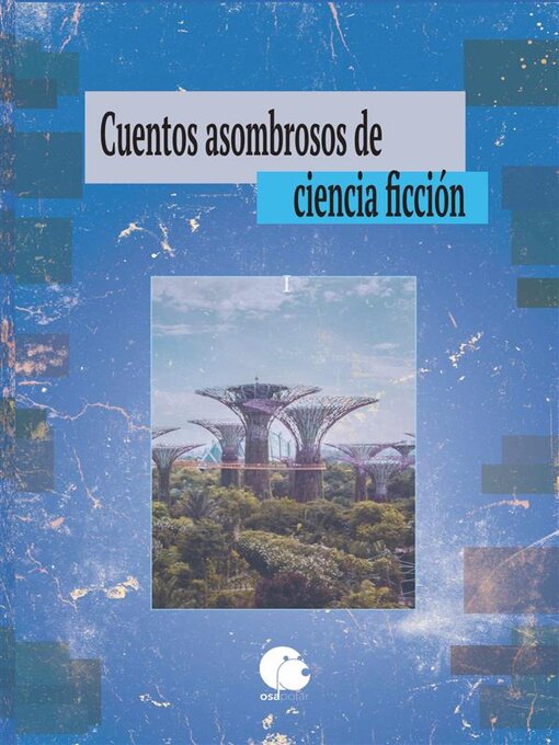 Title details for Cuentos asombrosos de ciencia ficción. Vol I by Clifford D. Simak - Available